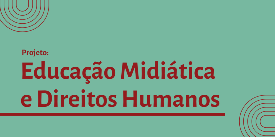 Educação Midiática e DHs